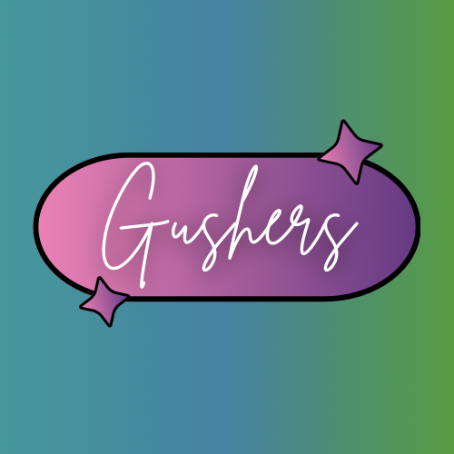 Gushers! (14 flavors available)